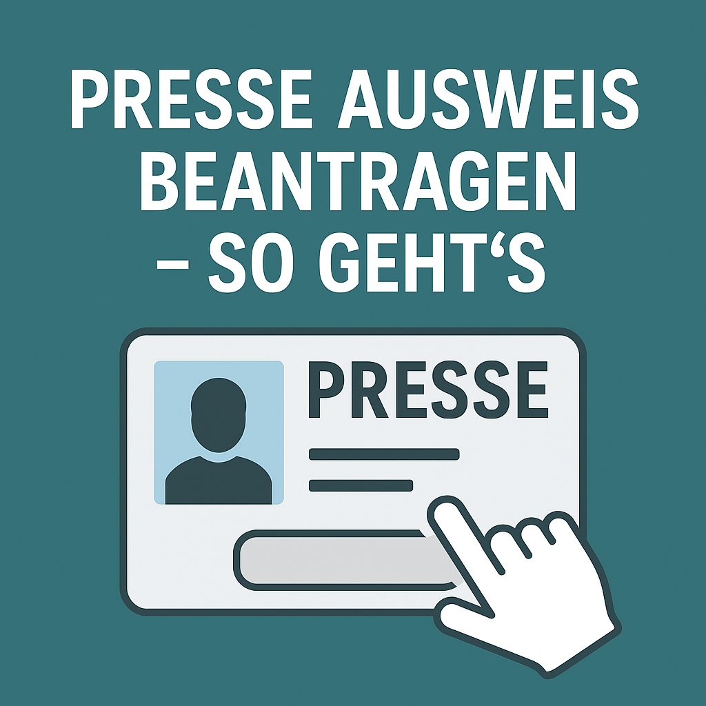 Wie beantrage ich einen Presseausweis? So geht’s!